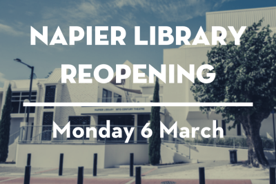 Napier Library reopening – six days a week!